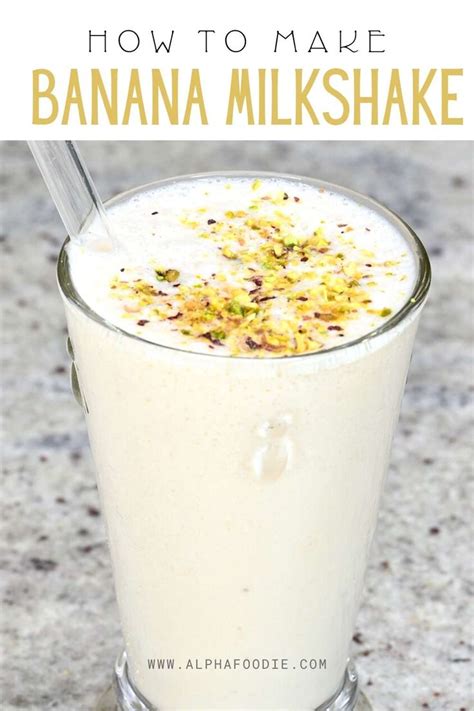 How To Make A Banana Milkshake Without Ice Cream Variations