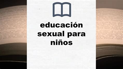 Mejores Libros Sobre Educación Sexual Para Niños 2024 Clasificación De Libros