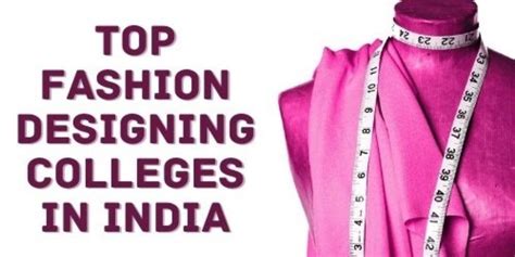 The Highest Rated Fashion Design Colleges In India Textile Magazine