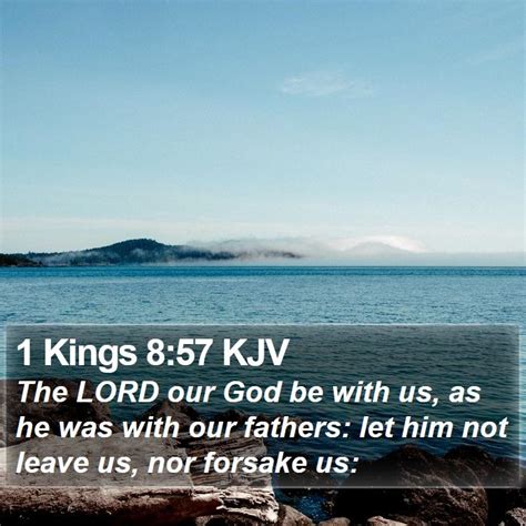 1 Kings 857 Kjv The Lord Our God Be With Us As He Was With Our