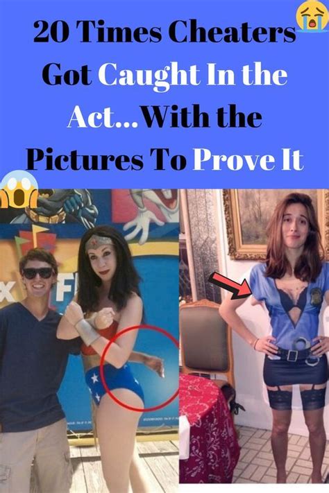 Times Cheaters Got Caught In The ActWith The Pictures To Prove It Interesting Information