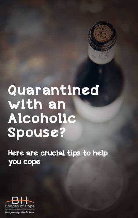 Quarantined With An Alcoholic Spouse Here Are Crucial Coping Tips Bridges Of Hope