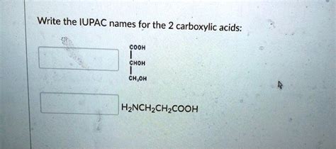 Solved Write The Iupac Names For The Carboxylic Acids Cooh Choh Ch