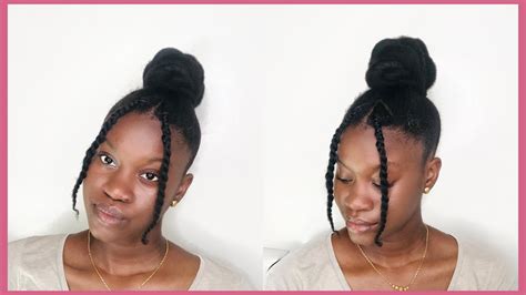 High Bun With 2 Front Braids On 4c Hair Youtube