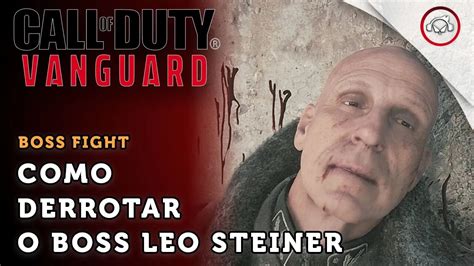 Call Of Duty Vanguard Boss Fight Leo Steiner Super Dica