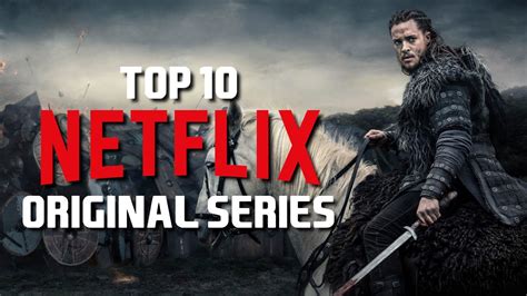 Top Best Netflix Original Series To Watch Now