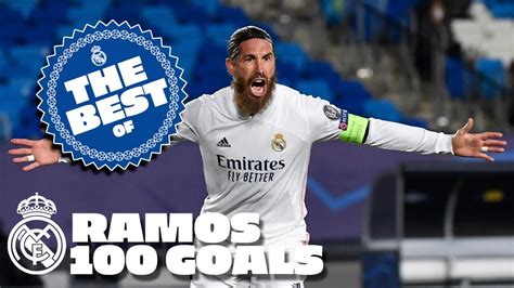 🎯 Sergio Ramos 100 Real Madrid Goals Youtube