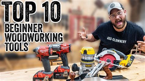 10 Must Have Tools For Beginner Woodworkers Youtube