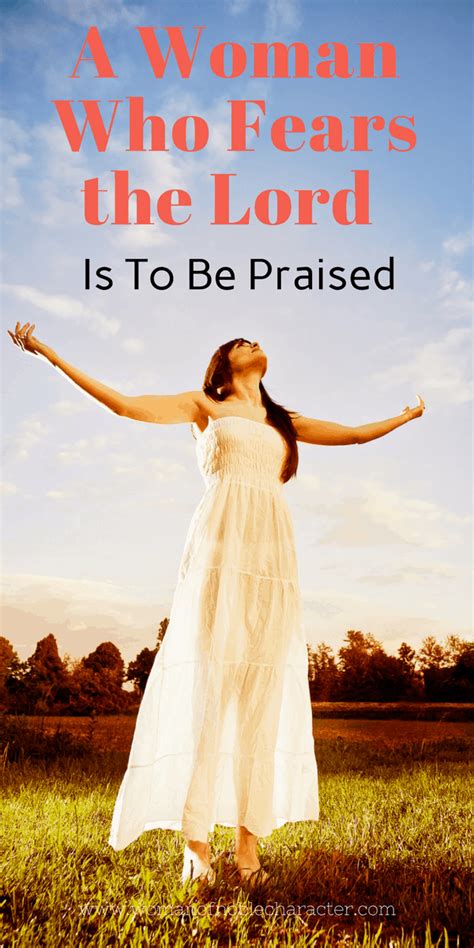 A Woman Who Fears The Lord Is To Be Praised Beauty And Fearing The Lord