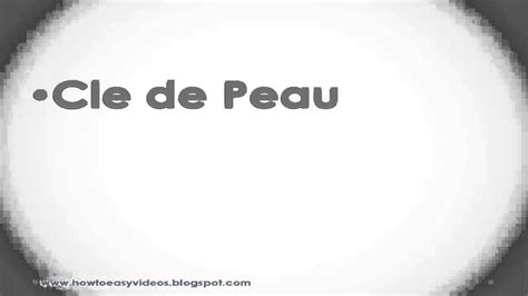 How To Pronounce Or Say Cle De Peau Youtube