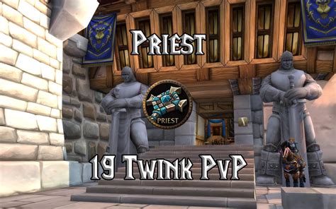 Wow Classic 19 Twink Priest Guide Warcraft Tavern