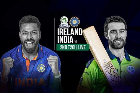 Ind Vs Ire Live Score India Vs Ireland Live Today At 9pm Follow Live