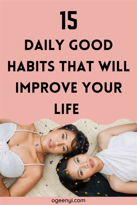 15 Good Daily Habits That Will Improve Your Life Oge Enyi