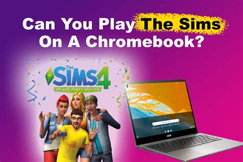 Can You Play Sims On Chromebook In 2023 Methods Alvaro Trigos Blog