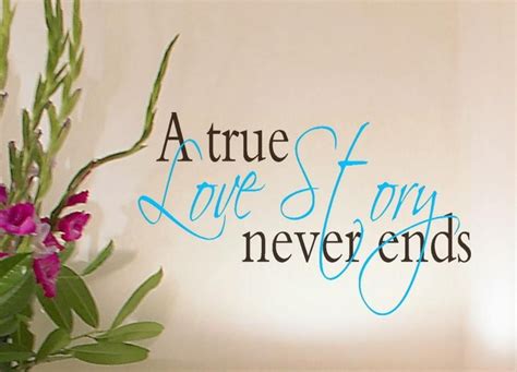 A True Love Story Never Ends Wall Decal True Love Story Never Ends