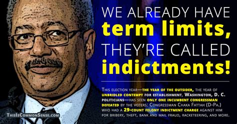 We Have Term Limits Theyre Called Indictments Us Term Limits