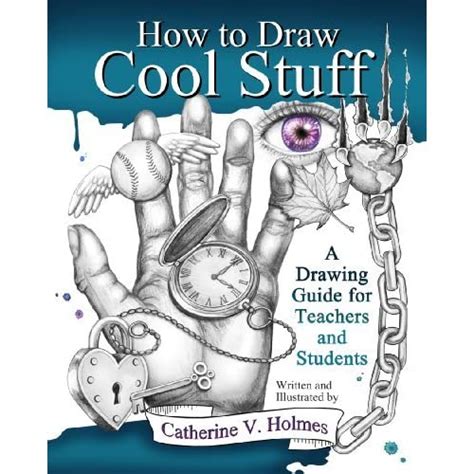 How To Draw Cool Stuff A Drawing Guide For Teachers And
