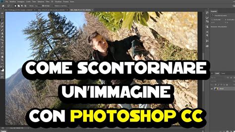 Come Scontornare Unimmagine Con Photoshop Cc Youtube