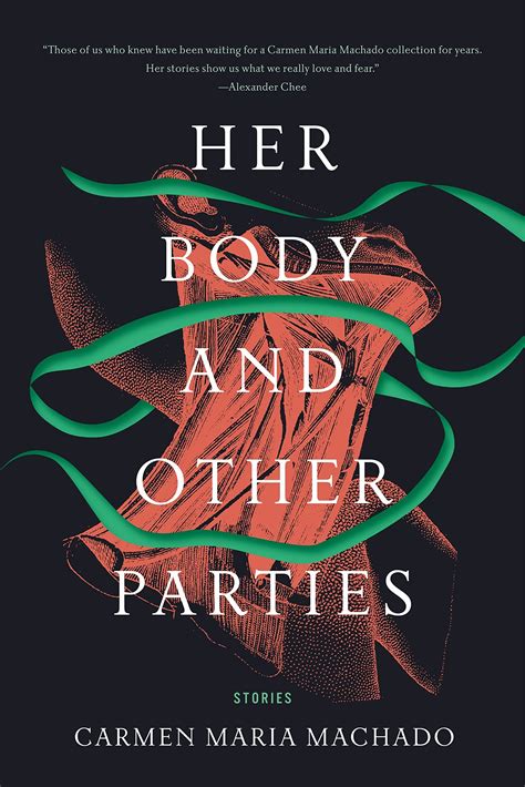 Her Body And Other Parties Stories By Carmen Maria Machado Goodreads