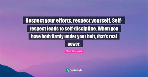 Respect Your Efforts Respect Yourself Self Respect Leads To Self Dis