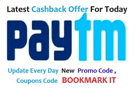 Paytm Cashback Offerpromo Coupon Codes For Today Update Every Day