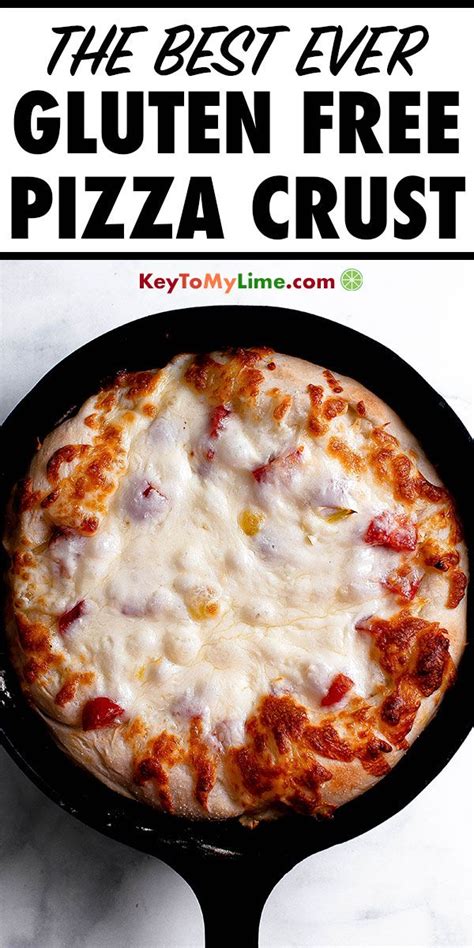 The Best Gluten Free Pizza Crust Recipe Key To My Lime Recipe