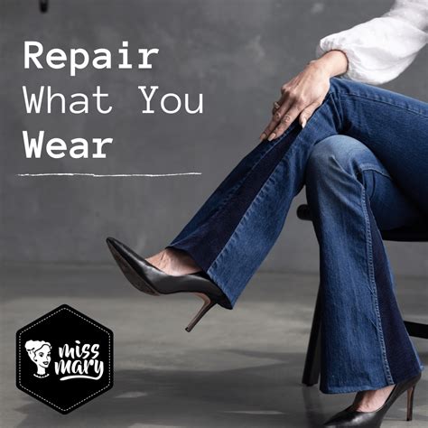 Repair What You Wear Miss Mary Shop