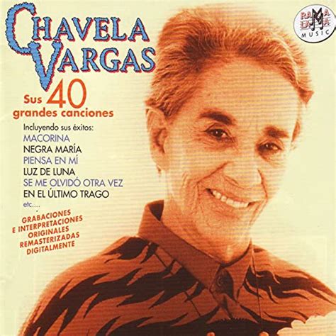 Chavela Vargas Sus 40 Grandes Canciones By Chavela Vargas On Amazon Music Uk