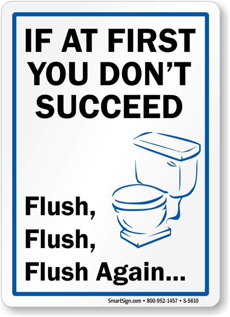 If At First You Don T Succeed Flush Again Bathroom Sign Sku S