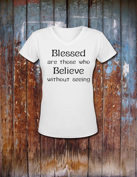 Blessed Are Those Who Believe Without Seeing Svg Tshirt Decal Image Cut