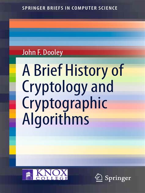 A Brief History Of Cryptology And Cryptographic Algorithms Pdf