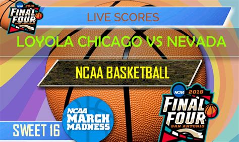Loyola of chicago will make its first appearance in the men's final four since 1963.credit.david goldman/associated march 24, 2018. Loyola Chicago vs Nevada Score: Sweet 16 Bracket NCAA ...