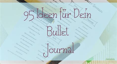 So hat jedes bullet journal für gewöhnlich einen key, einen index und einen so genannten future log. 95 Ideen für Dein Bullet Journal- mit Printable | AmlaMe