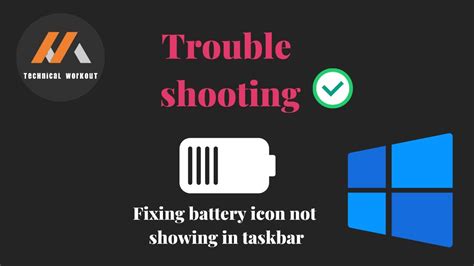 How To Fix Battery Icon Not Showing In Taskbar Technical Workout