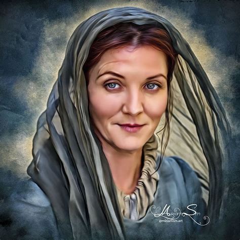 [no Spoilers] Catelyn Stark Digital Art By Miriam Sm