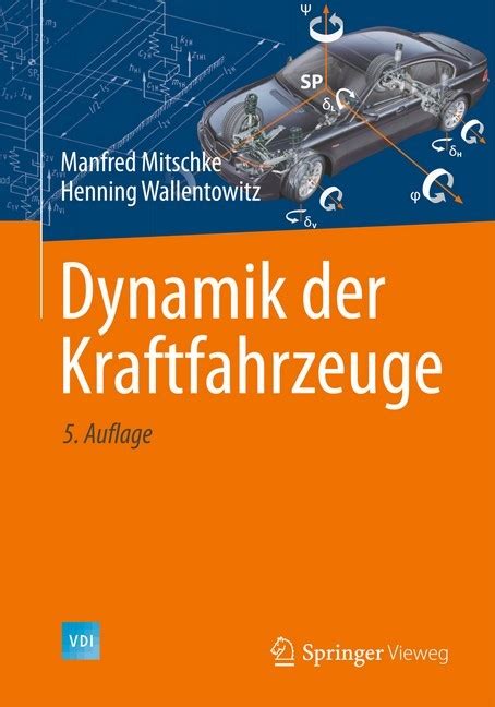Dynamik der Kraftfahrzeuge - Mitschke / Wallentowitz ...