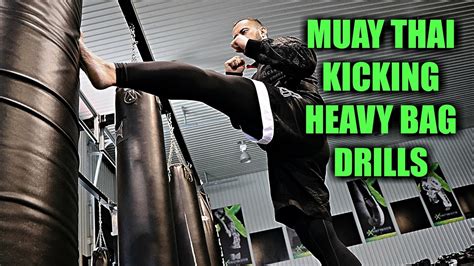 3 Muay Thai Heavy Bag Drills To Warm Up Your Kicks Kru Yai Danny Fung