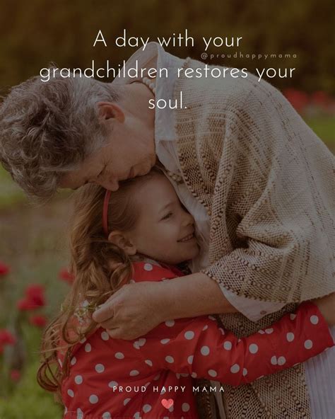 40 I Love My Grandchildren Quotes For Grandparents Quotes For