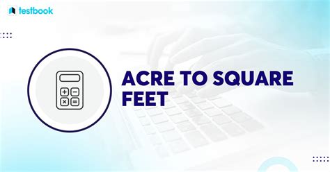 Acre To Square Feet Calculator Convert Acres To Square Feet
