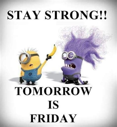Tomorrow Is Friday Funny Thursday Quotes T Funny Thursday Humor