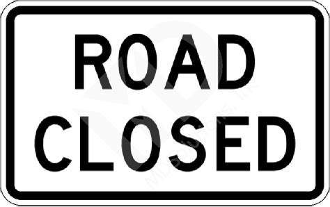 R11 2 Road Closed Sign