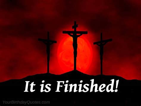Good Friday It Is Finished Unashamed Of Jesus