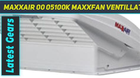 Maxxair 00 05100K MaxxFan Ventillation Fan With AZ Review YouTube