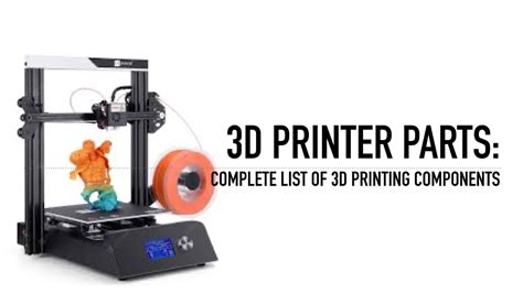 3d Printer Parts Complete List Of 3d Printing Components Youtube
