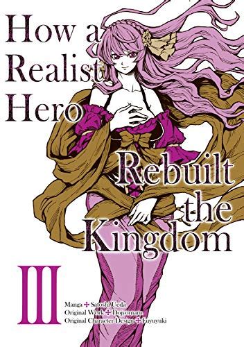 How A Realist Hero Rebuilt The Kingdom Manga Volume By Satoshi Ueda