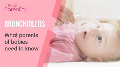 Bronchiolitis In Babies Causes Signs And Treatment Youtube