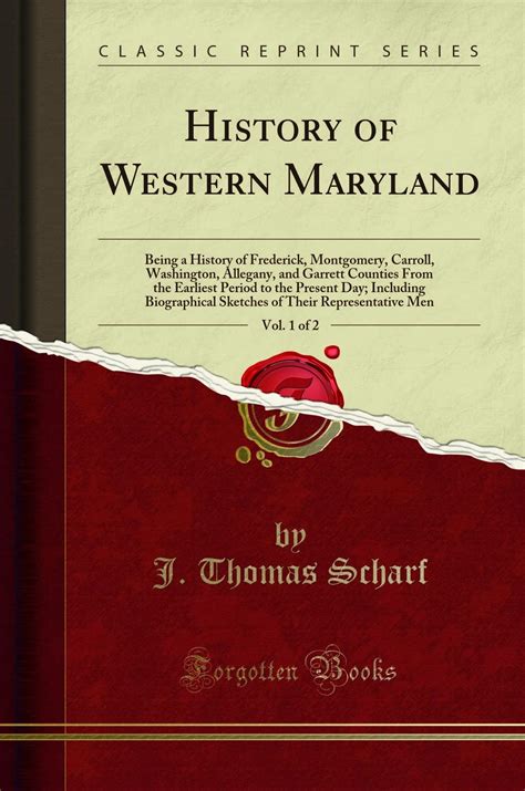 History Of Western Maryland Vol 1 Of 2 Being A History Of Frederick