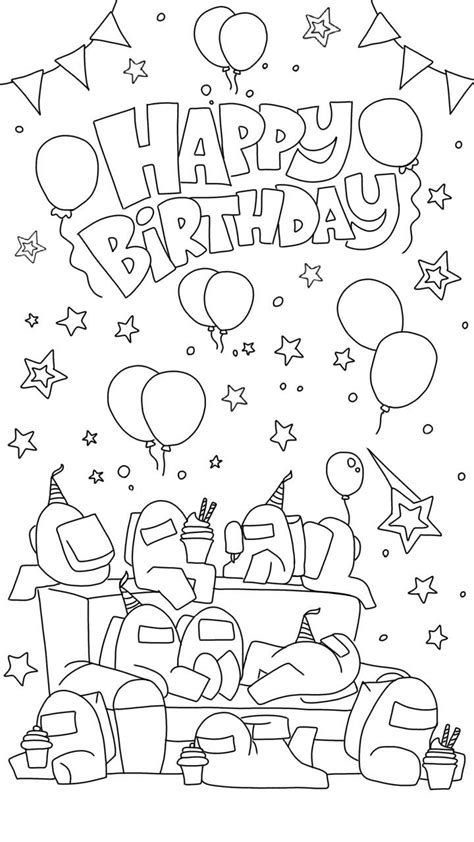 Happy Birthday Among Us Coloring Pages For Kids Birthday Coloring