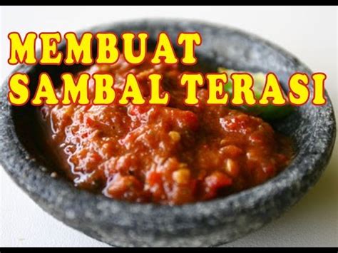 Maybe you would like to learn more about one of these? Resep cara membuat sambal terasi goreng - YouTube