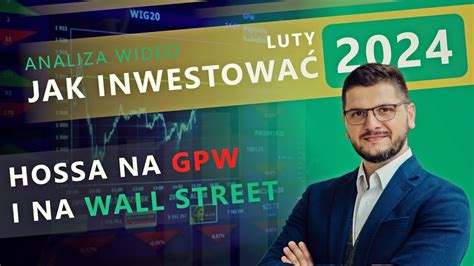 Jak Inwestowa Luty Analiza Dolar Indeksy Gpw I Zagraniczne Youtube